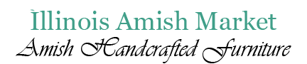 The Illinois Amish Market - Custom Amish Crafted Furniture